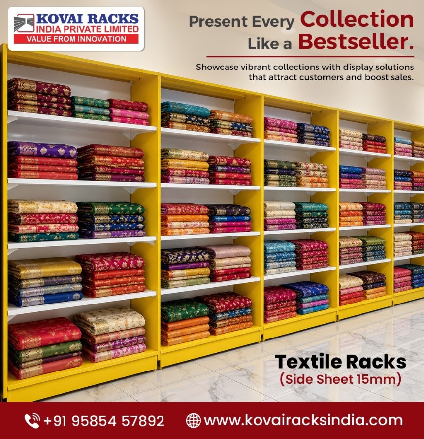 Choosing the Right Textile Shop Racks: A Guide for Retailers | Textile Shop Racks Manufacturer in Thanjavur
